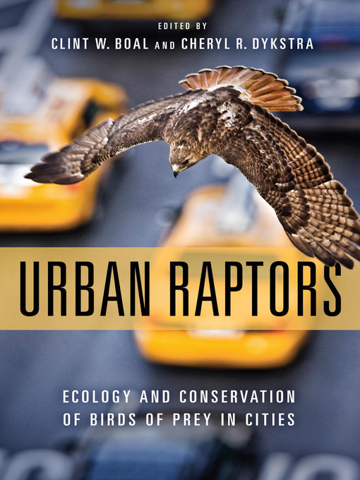 Title details for Urban Raptors by Clint W. Boal - Available